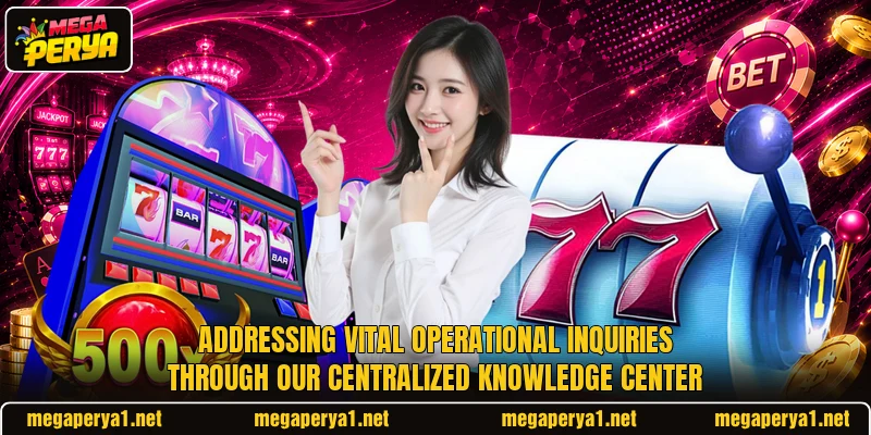 Addressing vital operational inquiries through our centralized knowledge center Addressing vital operational inquiries through our centralized knowledge center