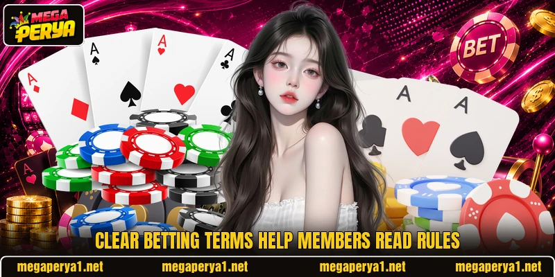 Clear betting terms help members read rules Clear betting terms help members read rules