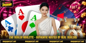 Live Dealer Roulette – Authentic Hosted By Real Dealers