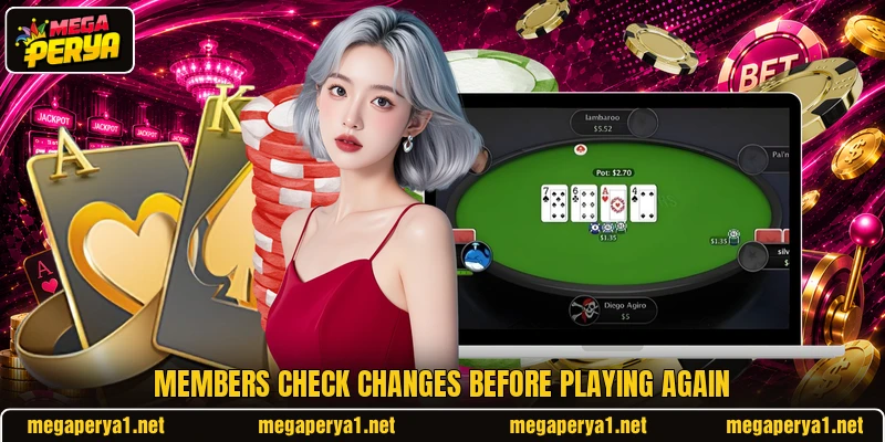 Members check changes before playing again Members check changes before playing again