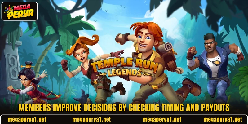 Members improve decisions by checking timing and payouts