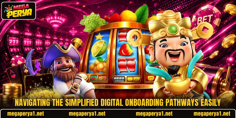 Navigating the simplified digital onboarding pathways easily Navigating the simplified digital onboarding pathways easily