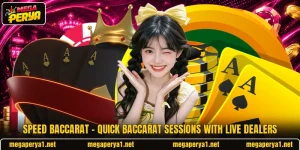 Speed Baccarat – Quick Baccarat Sessions With Live Dealers