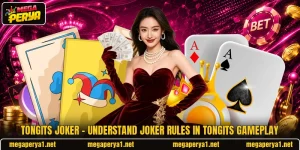 Tongits Joker – Understand Joker Rules In Tongits Gameplay